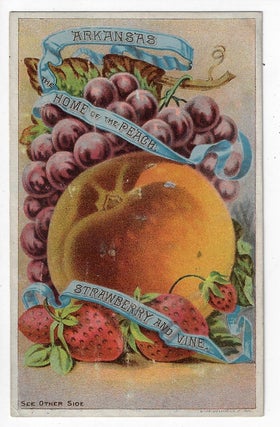 Item #19870 Arkansas, Home of the Peach, Strawberry and Vine. LAND PROMOTION ARKANSAS