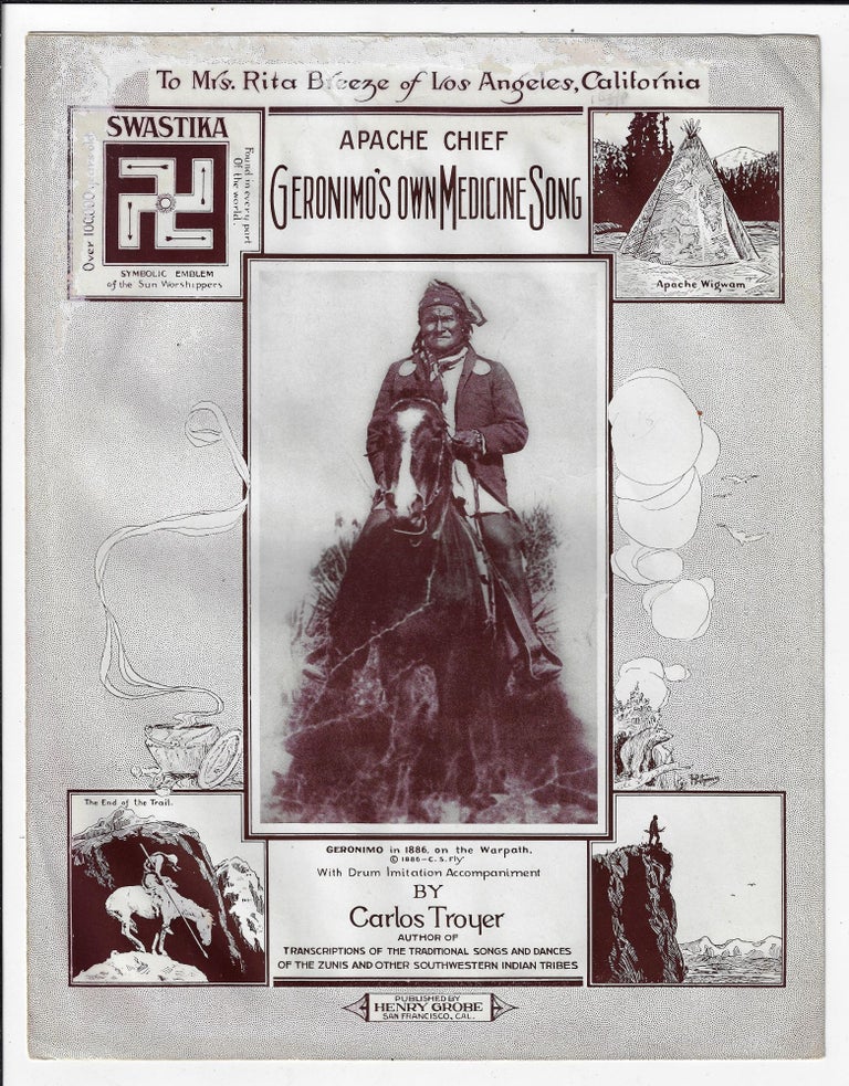 Item #19876 Apache Chief Geronimo's Own Medicine Song. NATIVE AMERICANS MUSIC, Carlos Troyer, Charles Lummis.