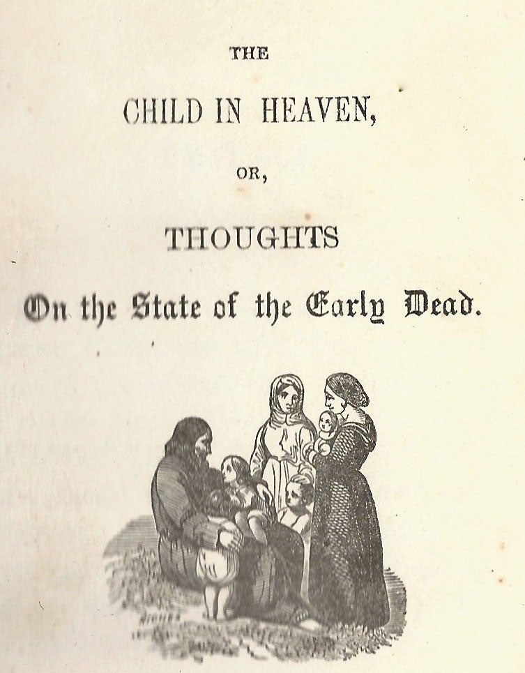 Item #19918 The Child in Heaven, or, Thoughts on the State of the Early Dead. DEATH AND MOURNING, Rev. L. D. Davis.