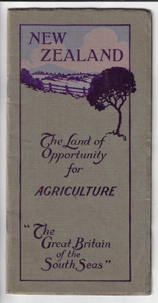 Item #19958 Agricultural Opportunities in New Zealand. LAND PROMOTION NEW ZEALAND