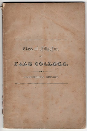 Item #20297 Statistics of the Class of 1855, of Yale College, Published by Order of the Class...
