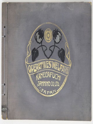 Item #20328 Operatives' Welfare, Kanegafuchi Spinning Co., Ltd. Japan. S. Ichida