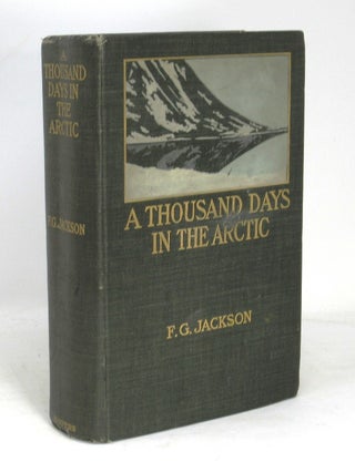 Item #20473 A Thousand Days in the Arctic. Frederick G. Jackson, F. Leopold McClintock, Preface