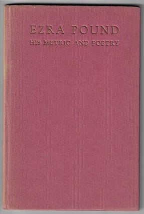 Item #20524 Ezra Pound His Metric and Poetry. T. S. Eliot
