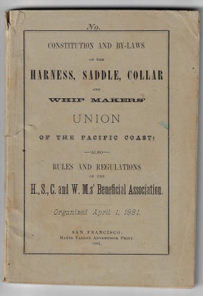 Item #20547 Local Constitution, Title, Powers and Government of the Harness, Saddle, Collar, and...