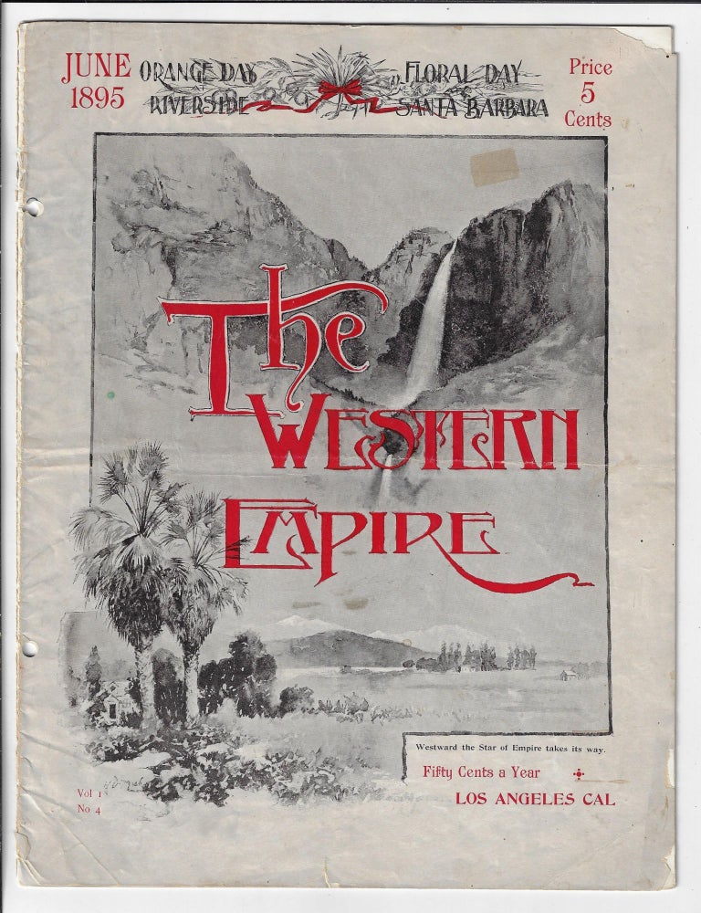 Item #20562 The Western Empire, Volume 1, Number 4, June 1895. SOUTHERN CALIFORNIA.