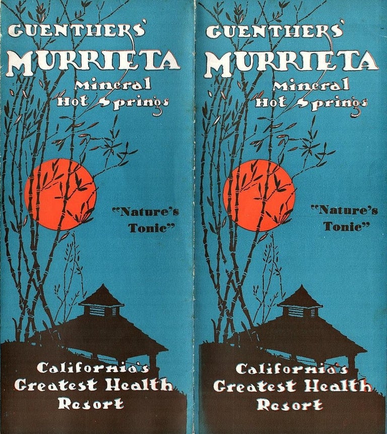 Item #20566 Guenther’s Murrieta Mineral Hot Springs, California’s Greatest Health Resort. HOT SPRINGS.