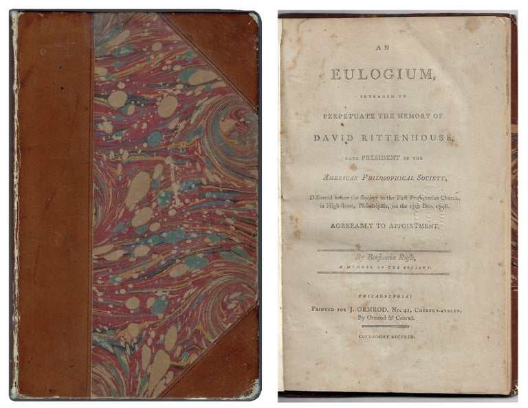 Item #20588 An Eulogium, Intended to Perpetuate the Memory of David Rittenhouse, Late President of the American Philosophical Society. Benjamin Rush.