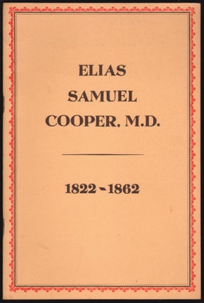Item #2061 Elias Samuel Cooper 1822-1862. E. S. Cooper, L. D. Lane, Ludwig A. Emge, Biographical...