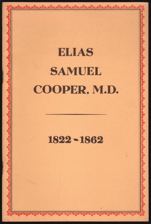Item #2061 Elias Samuel Cooper 1822-1862. E. S. Cooper, L. D. Lane, Ludwig A. Emge, Biographical Sketch, Introduction.