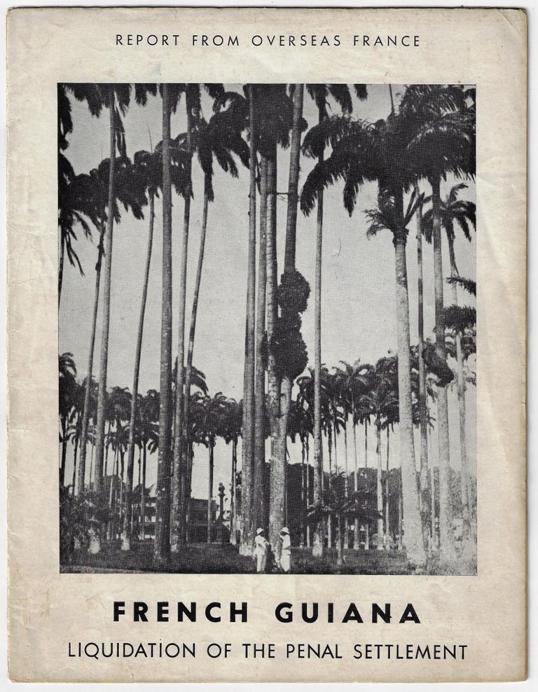 Item #20623 French Guiana, Liquidation of the Penal Settlement. FRENCH GUIANA.