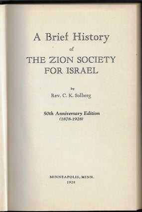 Item #20680 A Brief History of the Zion Society for Israel 50th Edition (1878-1928). JEWISH...