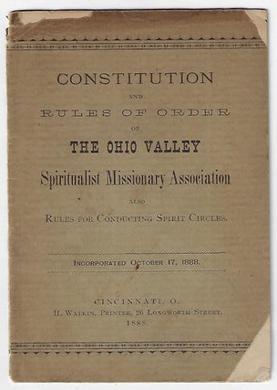 Item #20691 Constitution and Rules of Order of the Ohio Valley Spiritualist Missionary...