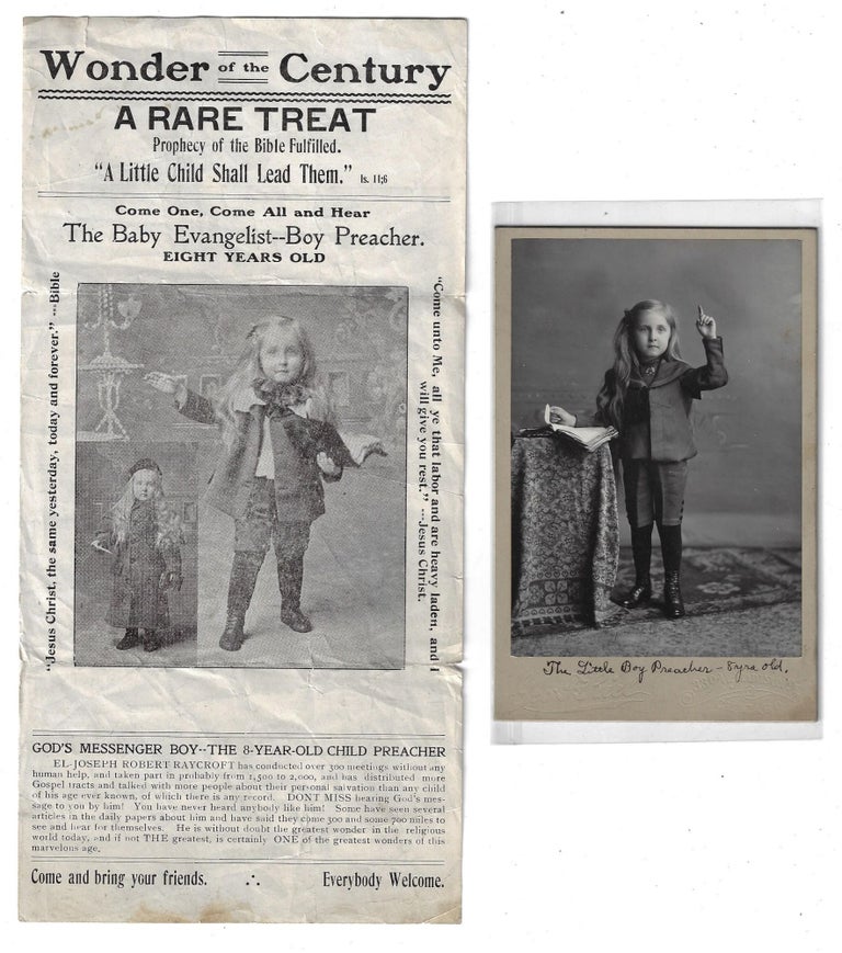 Item #20692 Wonder of the Century, A Rare Treat... Come One, Come All and Hear The Baby Evangelist -- Boy Preacher. Eight Years Old. BOY EVANGELIST.