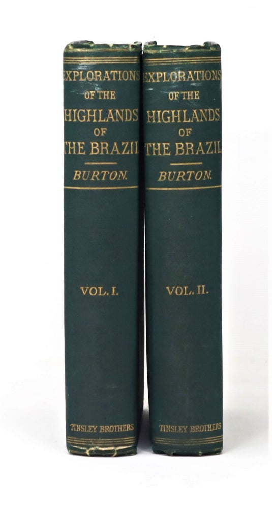 Item #20752 Explorations of the Highlands of the Brazil, With a Full Account of the Gold and Diamond Mines. Also, Canoeing Down 1500 Miles of the Great River Sao Francisco, From Sabara to the Sea. Richard F. Burton.