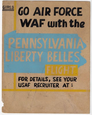 Item #20794 Girls Go Air Force WAF with the Pennsylvania Liberty Belles. WOMEN IN THE MILITARY,...