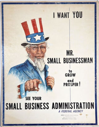 Item #20859 I WANT YOU MR. SMALL BUSINESSMAN to GROW and PROSPER! SEE YOUR SMALL BUSINESS...