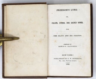 Freedom's Lyre: Or, Psalms, Hymns, and Sacred Songs for the Slave and His Friends