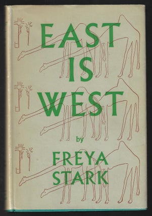 Item #20956 East is West. Freya Stark