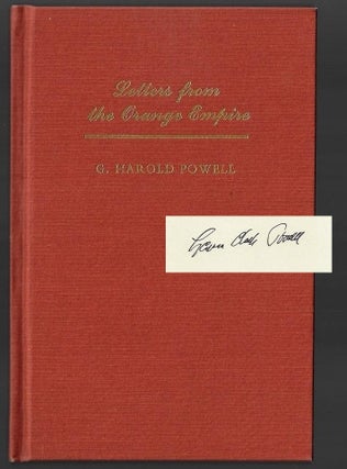 Item #20976 Letters from the Orange Empire. G. Harold Powell, Lawrence Clark Powell, SIGNED