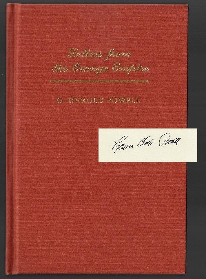 Item #20976 Letters from the Orange Empire. G. Harold Powell, Lawrence Clark Powell, SIGNED.