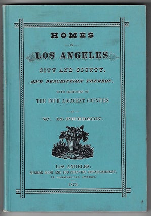 Item #21013 Homes in Los Angeles City and County, And Description Thereof, with Sketches of Four...
