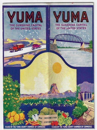 Item #21238 Yuma, the Sunshine Capital of the United States. ARIZONA