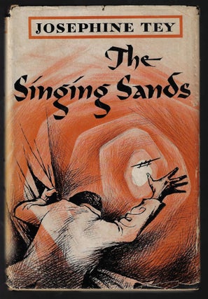 Item #21310 The Singing Sands. Josephine Tey