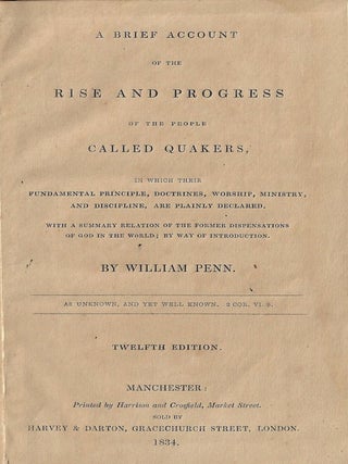 Item #21385 A Brief Account of the Rise and Progress of the People Called Quakers. William Penn