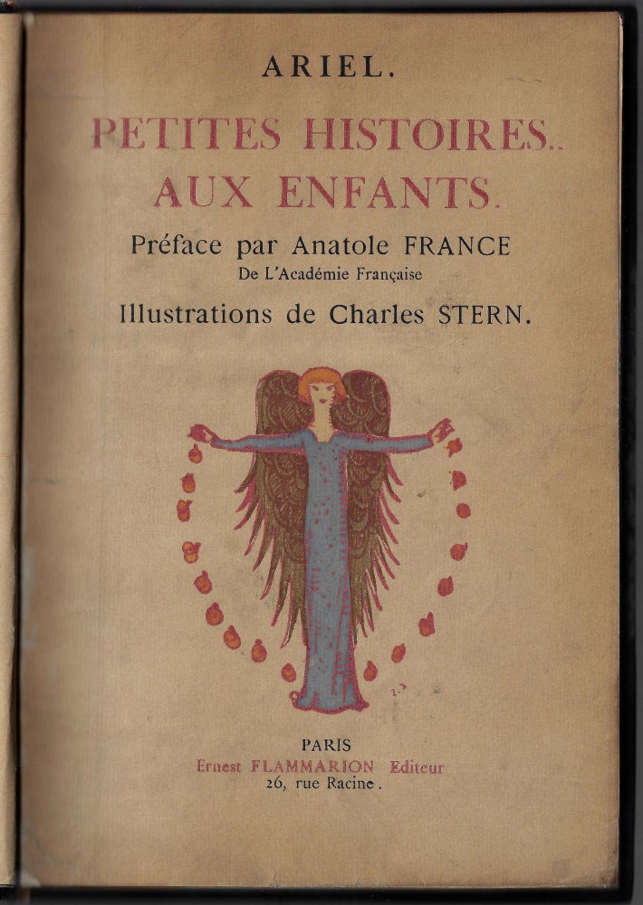 Item #21396 Petites Histoires aux Enfants. Ariel, Anatole France, Charles Stern, Preface, Claire Boas de Jouvenel.