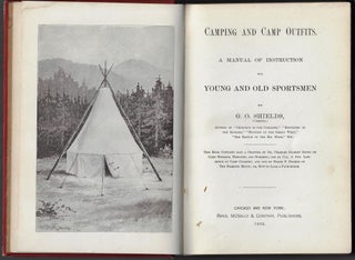 Camping and Camp Outfits, A Manual of Instruction for Young and Old Sportsmen