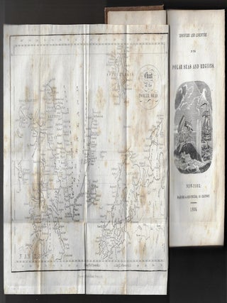 Narrative of Discovery and Adventure in the Polar Seas and Regions: With Illustrations of Their Climate, Geology, and Natural History; and an Account of the Whale-Fishery