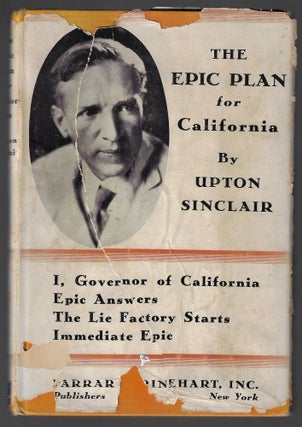Item #21452 The Epic Plan for California. Upton Sinclair