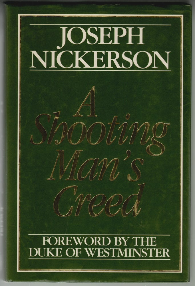 Item #2150 A Shooting Man's Creed. Joseph Nickerson.