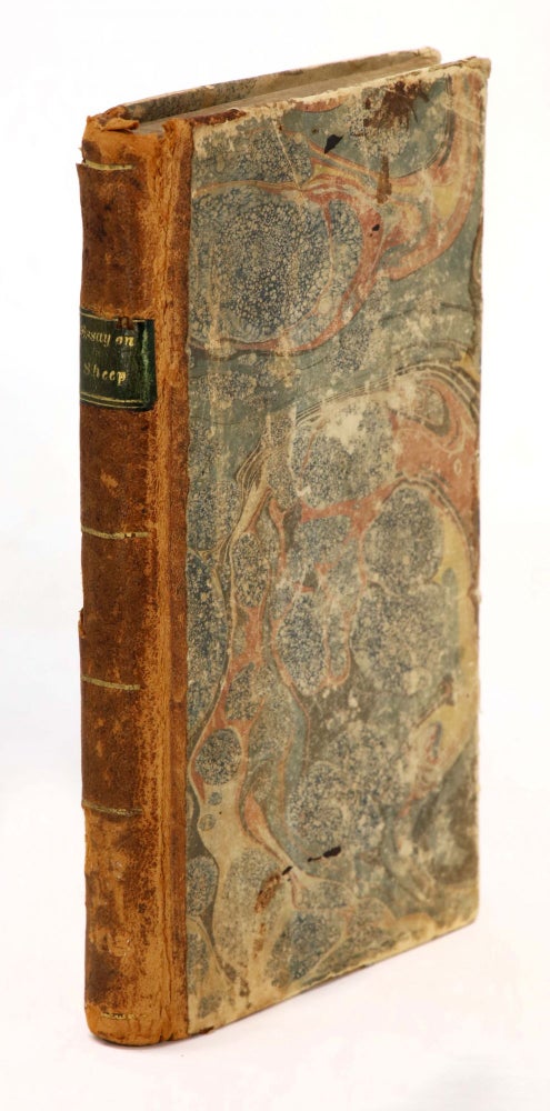 Item #21533 Essay on Sheep: Their Varieties--Account of the Merinoes of Spain, France, &c. Reflections on the Best Method of Treating Them, and Raising a Flock in the United States; Together with Miscellaneous Remarks on Sheep, and Woollen Manufactures. Robert R. Livingston.