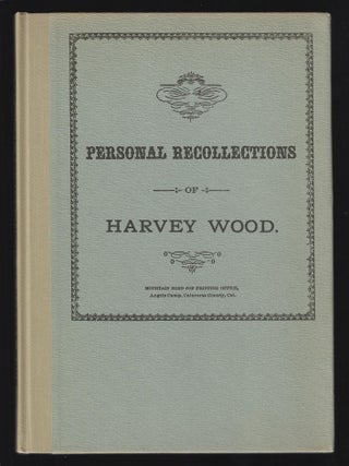 Item #21537 Personal Recollections of Harvey Wood. John B. Goodman, III