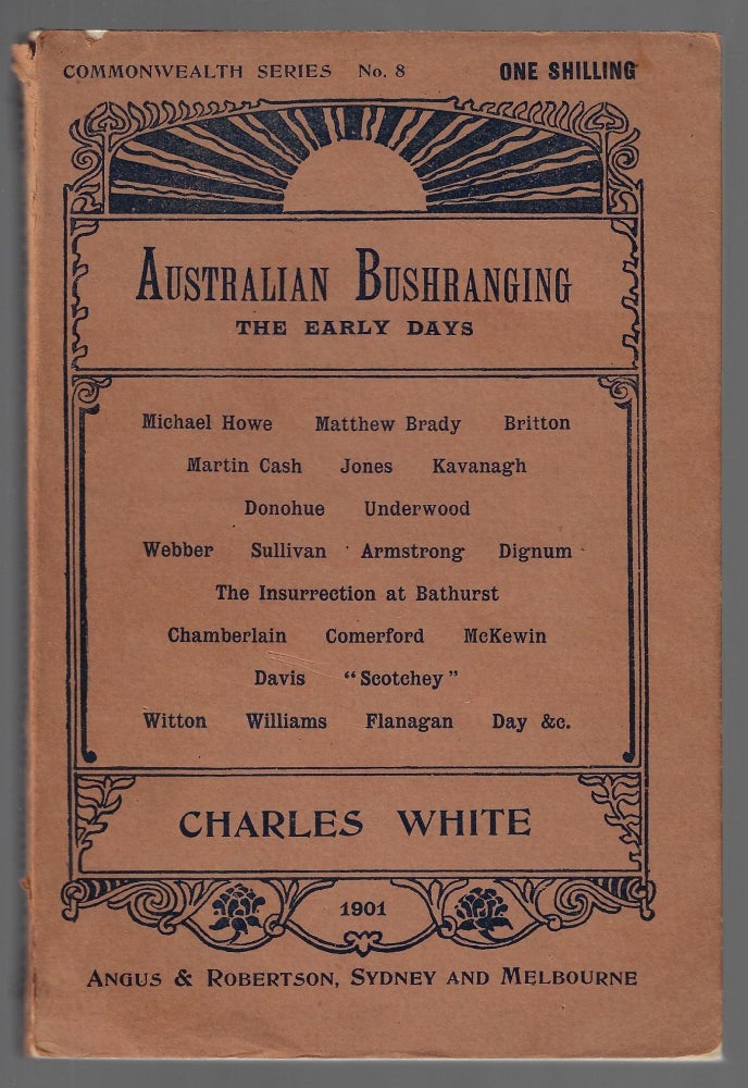Item #21560 History of Australian Bushranging, The Early Days. Charles White.