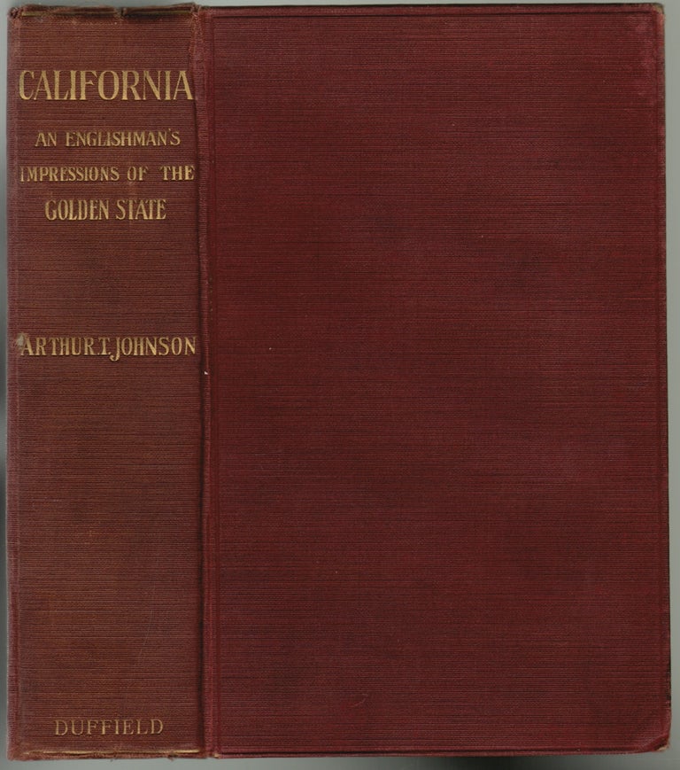Item #2161 California, An Englishman's Impressions of the Golden State. Arthur T. Johnson, E. Nora Meek.