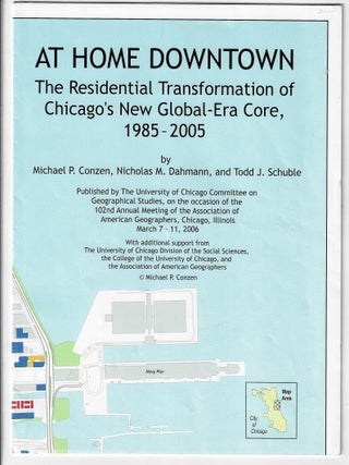 At Home Downtown. The Residential Transformation of Chicago's New Global-Era Core, 1985-2005