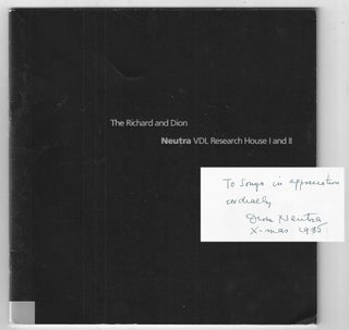 Item #21850 The Richard and Dion Neutra VDL Research House I and II [Inscribed by Dione Neutra
