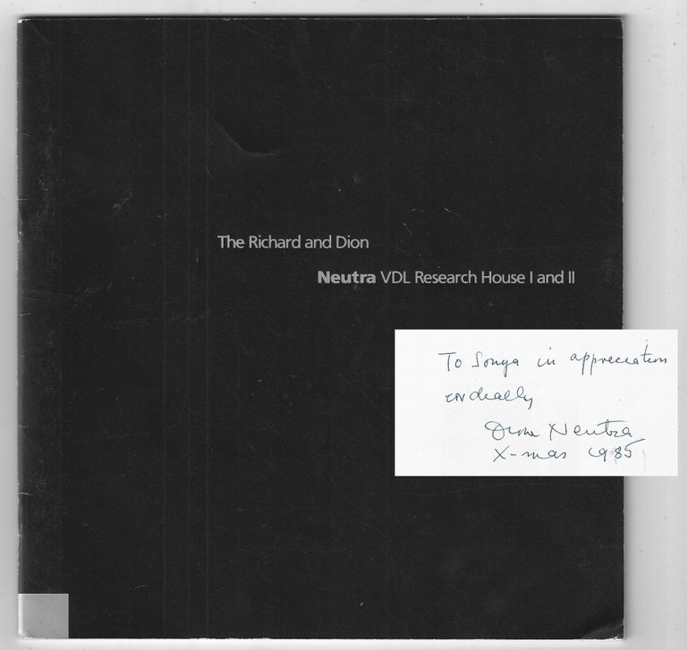 Item #21850 The Richard and Dion Neutra VDL Research House I and II [Inscribed by Dione Neutra]