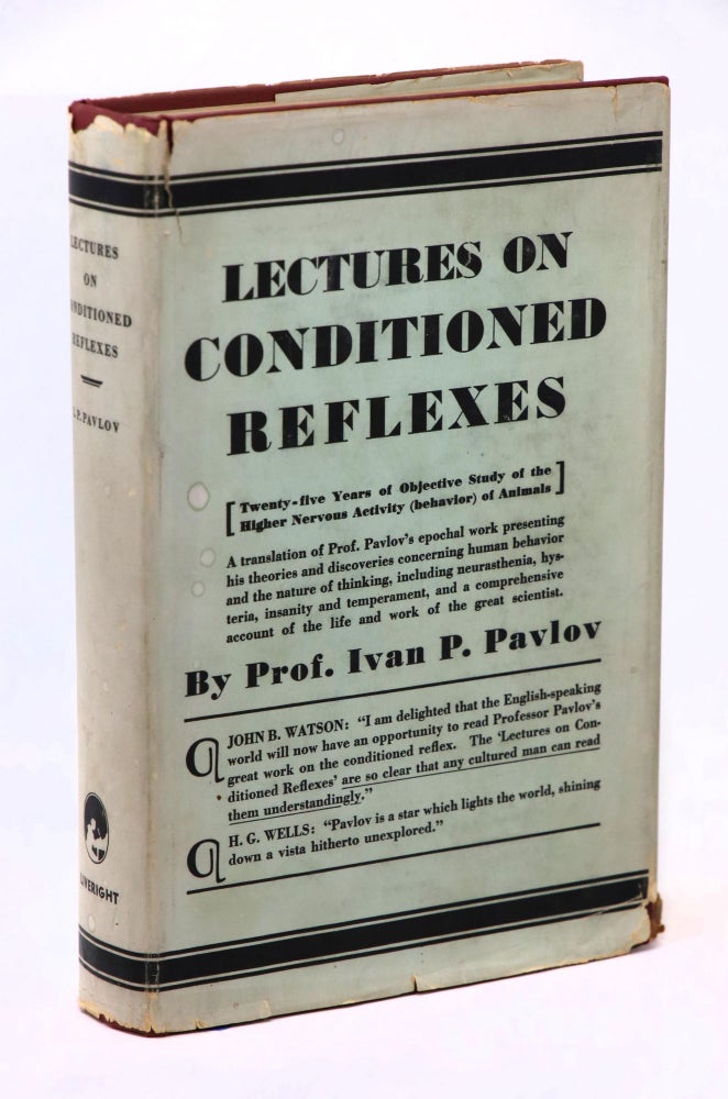 Item #21868 Lectures on Conditioned Reflexes, Twenty-Five Years of Objective Study of the Higher Nervous Activity (Behaviour) of Animals. Ivan P. Pavlov, W. Horsley Gantt, G. Volborth, Walter B. Cannon, Collborator, Introduction.