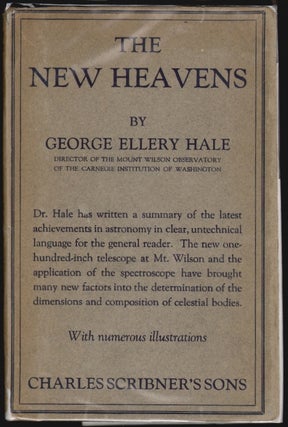 Item #2199 The New Heavens. George Ellery Hale