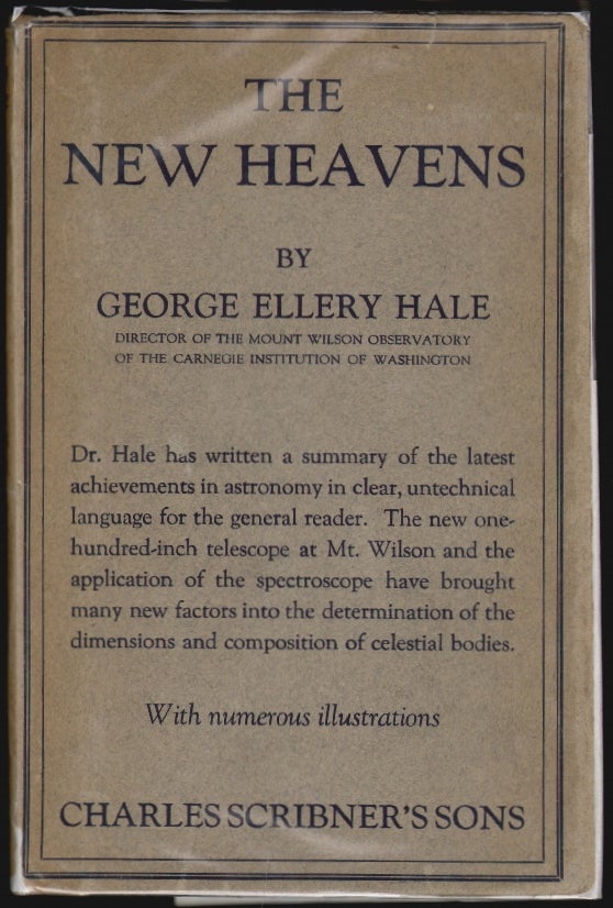 Item #2199 The New Heavens. George Ellery Hale.