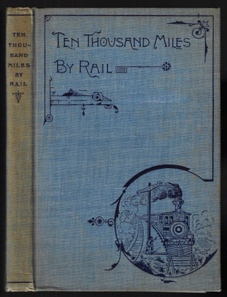 Item #22027 An Unattended Journey of Ten Thousand Miles by Rail. A Tour by Four Young Ladies....
