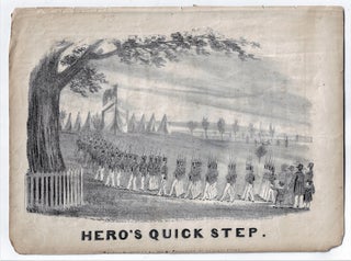 Item #22046 The Hero's Quick Step, Composed and Respectfully Dedicated to the New York Light...
