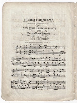 The Hero's Quick Step, Composed and Respectfully Dedicated to the New York Light Guards and Boston Light Infantry