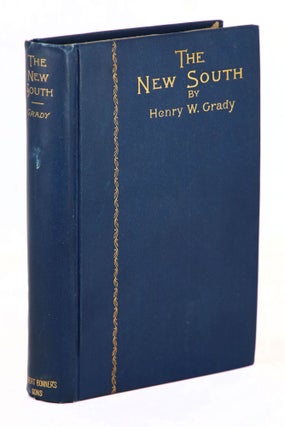 Item #22064 The New South, with a Character Sketch of Henry W. Grady by Oliver Dyer. Henry W. Grady