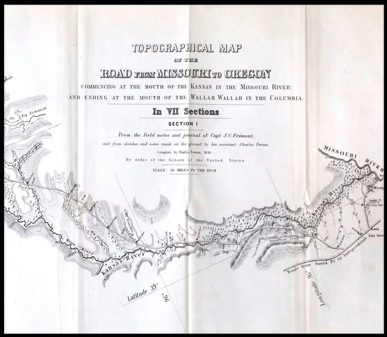 Item #22103 Topographical Map of the Road From Missouri To Oregon Commencing at the Mouth of the Kansas in the Missouri River and Ending at the Mouth of the Wallah Wallah in the Columbia. Preuss. Charles, John Charles Fremont.