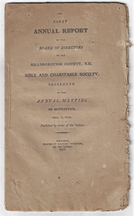 Item #22130 First Annual Report of the Board of Directors of the Hillsborough County, N.H. Bible...